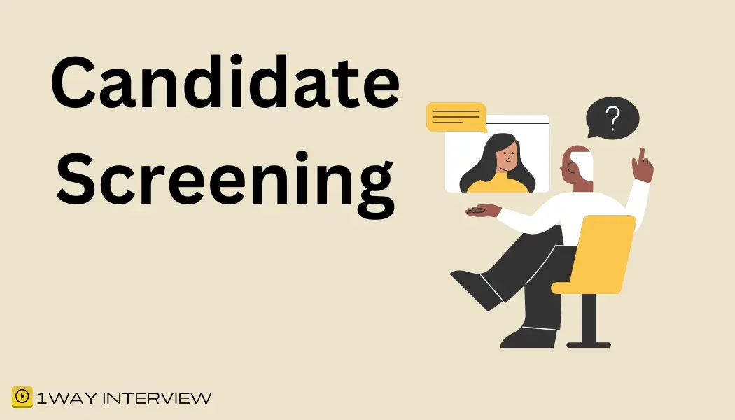 Candidate screening and evaluation illustration